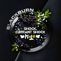 Black Burn Tobacco 200g- Shock, Currant Shock
