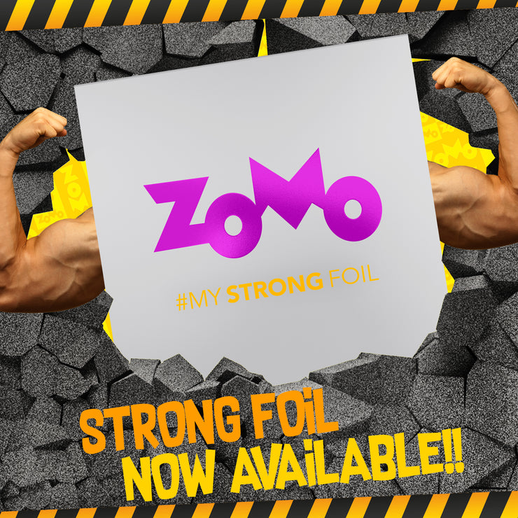 Zomo- My Strong Foil